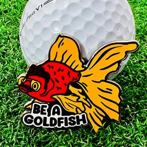 Be a Goldfish Golf Ball Marker - Metal Ball Marker - Fun Golf Markers for Men - Magnetic Ball Marker - Funny Golf Ball Marker - Lasso - Gold Fish Golf - Believe