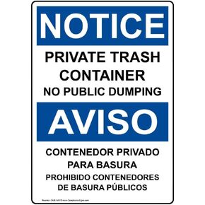 ComplianceSigns.com NOTICE Private Trash Container No Public Dumping Bilingual OSHA Safety Label Decal, 10x7 in. Vinyl