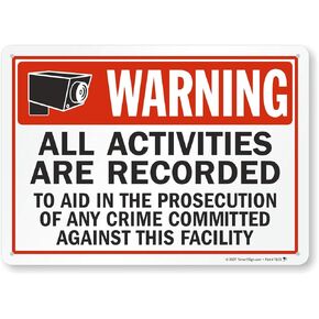 SmartSign 10 x 14 inch “Warning - All Activities are Recorded to Aid in The Prosecution of Any Crime Committed Against This Facility" Sign, 55 mil HDPE Plastic, Red, Black and White
