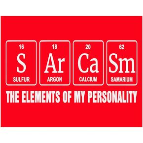 Sarcasm Elements of My Personality Funny Periodic Table Elements Print Decor - Funny STEM Science - 11x14 Unframed Decorative Wall Art Photo Gift - Dorm, School Decor - Accessories Under $15