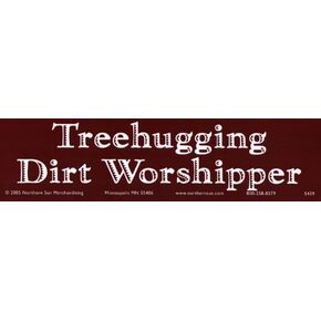 Northern Sun Treehugging Dirt Worshipper - Environmental Bumper Sticker/Decal (11.5" X 3")