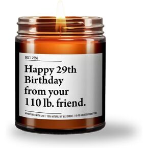 Happy 29th Birthday from Your 110 lb Friend - Funny Best Friend Birthday Gifts for Women - 30th 40th 50th 60th Year Old Party Supplies Decorations for Bestie, Sister, Her - 9oz Natural Soy Wax Candle