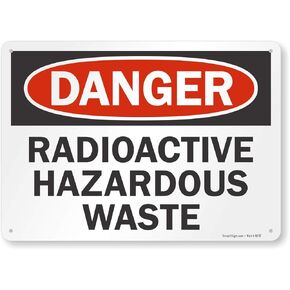 SmartSign “Danger - Radioactive Hazardous Waste" Sign | 10" x 14" Aluminum