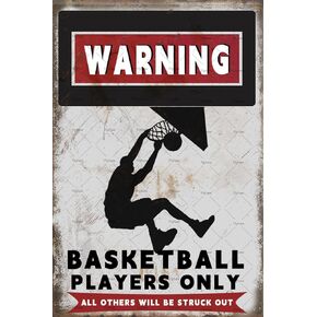 Warning Basketball Players Only All Others Will Be Struck Out Sign Basketball Decor Vintage Metal Tin Sign Poster Bedroom Sports Signs Home Wall Posters 12X8 Inches