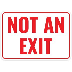 1PC Not An Exit Sign, 14 x 10 Inches - Aluminum - No Exit Sign For Business
