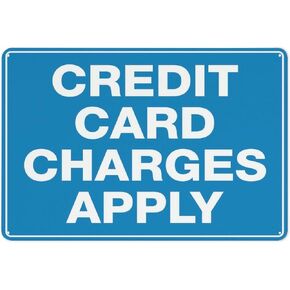 Credit Card Charges Apply Sign For Business 8""X12"" Rust Free Aluminum Uv Printed,4 Pre-Drilled Holes.Durable/Weatherproof