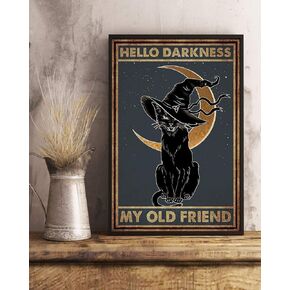 Black Cat Witch Halloween Hello Darkness My Old Friend Decor Poster No Frame Metal Tin Sign Hanging Retro Plaque Kitchen Poster Cafe Bar Pub Store Man cave Art Novelty Designs 8X12 Inch