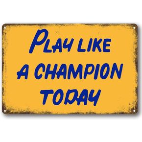 Play Like A Champion Today Sign Retro Decor Funny Metal For Bar Restaurant Cafe Men Cave Pub Bar Home Wall Décor Aluminum Inspirational Sign