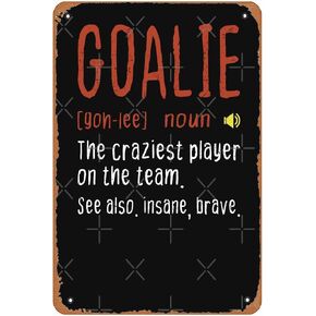 Funny Soccer Goalie Hockey Goalkeeper Goaltender Definition Metal Signs Vintage Man Cave Bar Garage Wall Art Farm Barn Gift 8x12inch