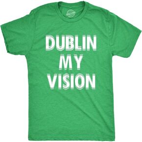 Mens Funny T Shirts Dublin My Vision St Patricks Day Drinking Tee for Guys