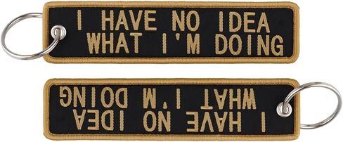 I HAVE NO IDEA WHAT I'M DOING Phrase Funny Joke Humor Keychain Key Tag Chain Fob Ring in Saudi Arabia