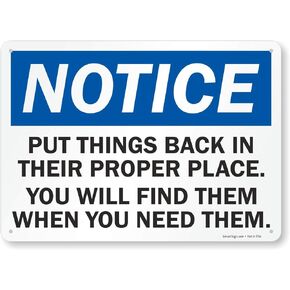 Smartsign S-4730-PL-14 "Notice: Put Things Back in Their Proper Place" Plastic Sign, 10" x 14", Black/Red on White