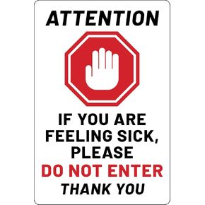 Attention If You are Feeling Sick Please Do Not Enter Thank You Stickers - 4 inch by 6 inch - Self-Adhesive Durable Vinyl Stickers - 3 Pack (4X6-SICKNOENTER)