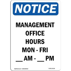 OSHA Notice Sign - Management Office Hours Mon - | Rigid Plastic Sign | Protect Your Business, Construction Site, Warehouse & Shop Area | Made in The USA
