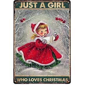 Funny Girl Who Loves Christmas Vintage Metal Tin Sign Wall Decor Poster Retro Aluminum Sign for Home Family Courtyard Coffee Bar Wall Decor Art 8x12 Inch