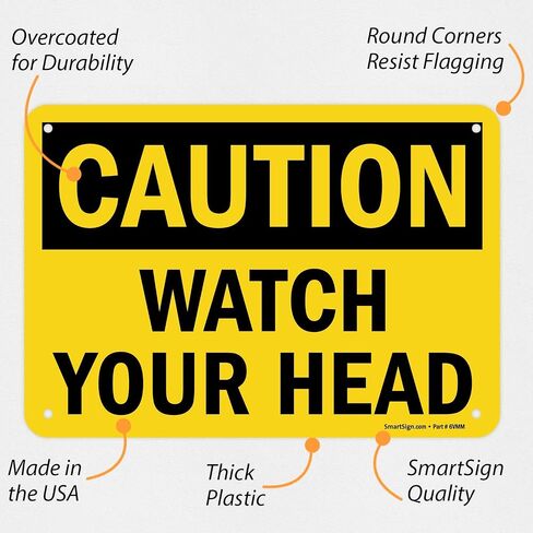 SmartSign "Caution - Watch Your Head" Sign | 7" x 10" Plastic in Saudi Arabia
