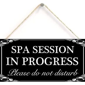 Spa Session In Progress Please Do Not Disturb Hanging Sign Decorative Wood Sign Home Decor Wood Door Sign Plaque 12" x 6"