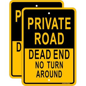 Private Road Dead End No Turn Around Sign,Traffic Sign,17 x 12 inches,Reflective Aluminum,UV Protected,Weather Resistant,Waterproof,Durable Ink,Outdoor Use,Easy to Mount(2 Pack)