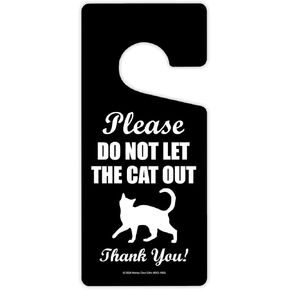 Honey Dew Gifts, Please Don't Let the Cat Out, Door Hangers, Door Knob Hanger, Front Door Decorations, Pet Themed Home Decor, Cat Presents for Cat Lovers, Cat Home Sign, 4 inch by 9 inch, HDG-1663