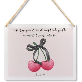 Ryeolo Pink Coquette Cherry Wooden Hanging Signs - Every Good and Perfect Comes from Above James 1:17 Wall Decor, Pink Coquette Bow Cherry Christian Signs for Room Home Decor, 10.2x7.8 Inches