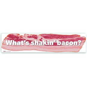 PetKa Signs and Graphics PKBA-0019-NA_18x4 "What's Shakin' Bacon?" Aluminum Sign, 18" x 4", White Text on Bacon