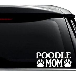 Poodle Mom Dog Pet Decal Sticker For Use On Laptop, Helmet, Car, Truck, Motorcycle, Windows, Bumper, Wall, and Decor Size- [6 inch] / [15 cm] Wide / Color- Gloss White