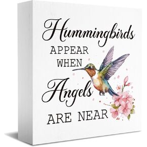Hummingbirds Decor Memorial Gift for Loss of Mother Father Family Colleagues Friend Hummingbirds Appear When Angels Are Near Sign 5 x 5 Inch