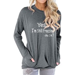 سويت شيرت حريمي Yes I'm Still Freezing بفتحة رقبة مستديرة مع جيوب، قمصان كاجوال فضفاضة بأكمام طويلة وبلوزات جرافيك أنيقة