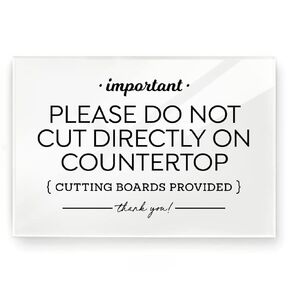 4x6 Inch Please Do Not Cut Directly on Countertop, Designer Sign ~ Ready to Stick, Lean or Frame (White)