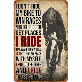 I Don't Ride My Bike to Win Races-Retro Signs for Home Bars Clubs Cafes Wall Art Decor 8x12 Inch Vintage Metal Tin Sign in Kuwait