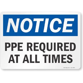SmartSign "Notice - PPE Required at All Times" Label | 10" x 14" Laminated Vinyl