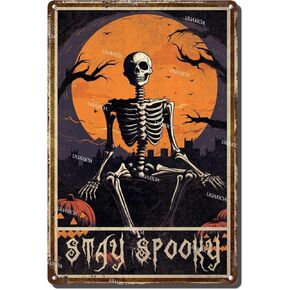 Tin Sign Skeleton Stay Spooky Metal Poster Skull Scary Horror Halloween Decor for Bars Restaurants Bars Hotels Zoos Cafes 8.00"x12.00"