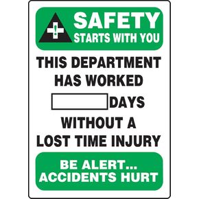 Accuform MSR128PL Plastic Write-A-Day Safety Scoreboard, "SAFETY STARTS WITH YOU - THIS DEPARTMENT HAS WORKED #### DAYS WITHOUT A LOST TIME INJURY - BE ALERT...ACCIDENTS HURT", 20" Length x 14" Width x 0.125" Thickness, Green/Black on White