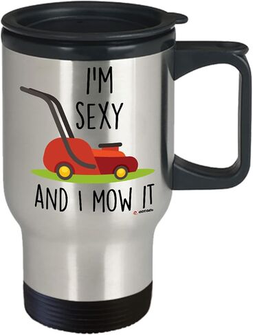 Funny Landscaper Gardening Travel Mug I'm Sexy And I Mow It (14oz Stainless Steel) in Saudi Arabia