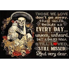 Sugar Skull Couple Those we Love Don‘t go Away Still Love Still Miss and Very Dear Aluminum Signs Funny Tin Sign Metal Art Poster Gift Home Cafe Bar Wall Decor Room Door Accessories 8"x12"