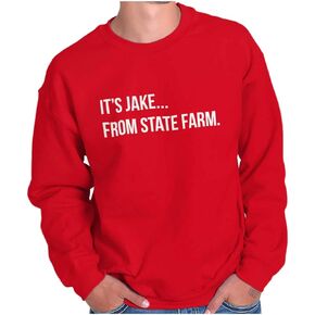 Brisco Brands It's Jake Funny Pop Culture Quote Sweatshirt for Men or Women