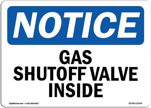 OSHA Notice Sign - Gas Shutoff Valve Inside | Vinyl Label Decal | Protect Your Business, Construction Site, Warehouse & Shop Area | Made in The USA in Saudi Arabia