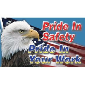 Accuform MBR420 Motivational Safety Banner, Legend"Pride in Safety Pride in Your Work" with American Flag and Eagle Graphics, 28" Length x 4-ft Width, Reinforced Vinyl with Metal Grommets