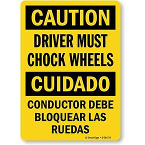 SmartSign "Caution - Driver Must Chock Wheels" Bilingual Sign | 10" x 14" Plastic