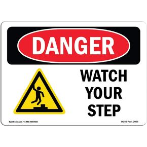 OSHA Danger Sign - Watch Your Step | Rigid Plastic Sign | Protect Your Business, Construction Site, Warehouse & Shop Area | Made in The USA