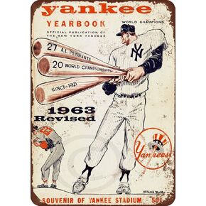 Metal Sign Retro New York Yankees in 1963 Sign Wall Decoration Home Restaurant bar cave Outdoor Vintage Metal Tin Sign Decoration Poster- 8 X 12 Inches Metal Tin Sign