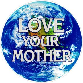 Love Your Mother Environmental Protection Round Small Laptop Car Bumper Sticker Water Bottle Bike Locker Skateboard Decal 3-by-3 Inches (Sticker)
