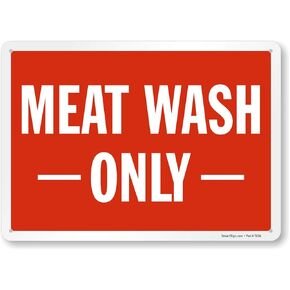 "Meat Wash Only" Sign by SmartSign | 10" x 14" Plastic