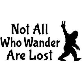 Not All Who Wander are Lost Bigfoot Peace Sign Hand Sasquatch Peace Symbol Vinyl Cutout Sticker Rub On Decal 6-by-3 Inches (Black)
