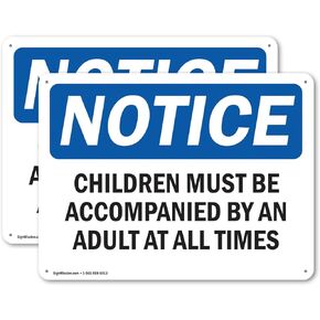 (2 Pack) Children Must Be Accompanied By An Adult OSHA Notice Sign 10 Inch X 7 Inch Indoor/Outdoor Rust-Free Aluminum Metal Signs for Workplace, Workshop, and Construction Site, Made in the USA