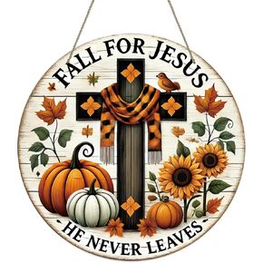 Fall for Jesus He Never Leaves Sign Religious Fall Door Decor Sign Cross Pumpkin Sunflower Autumn Wreaths for Front Door Christian Jesus Wall Hanger Sign for Home Thanksgiving Decoration