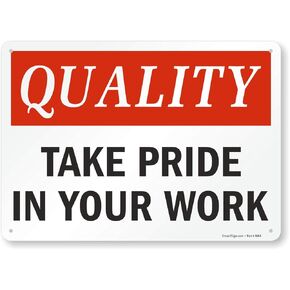 SmartSign S-8724 “Quality - Take Pride In Your Work" Sign | 10" x 14" Plastic