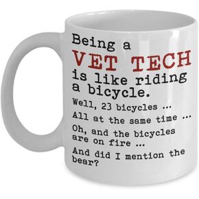 Vet Tech Mug - Being A Vet Tech Is Like Riding A Bicycle - Funny Veterinary Technician Gifts - Best Veterinarian Gifts - Veterinary Mug - Veterinarian Gifts For Women - Funny Vet Tech Gifts