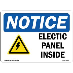 OSHA Notice Sign - Electrical Panel Inside | Rigid Plastic Sign | Protect Your Business, Construction Site, Warehouse & Shop Area | Made in The USA