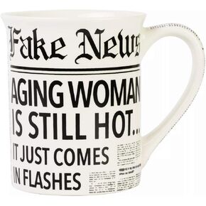 Enesco Our Name is Mud Fake News Aging Woman Hot Flashes Coffee Mug, 16 Ounce, White